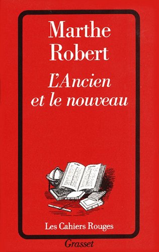 L'ancien et le nouveau (Les Cahiers Rouges) (French Edition)
